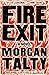 Fire Exit: A Novel