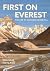 First on Everest: The Life of Howard Somervell