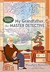 Book cover for My Grandfather, the Master Detective
