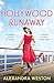 The Hollywood Runaway by Alexandra Weston