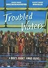 Troubled Waters by Carole Boston Weatherford