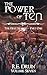 The Power of Ten, Volume Seven by R E Druin
