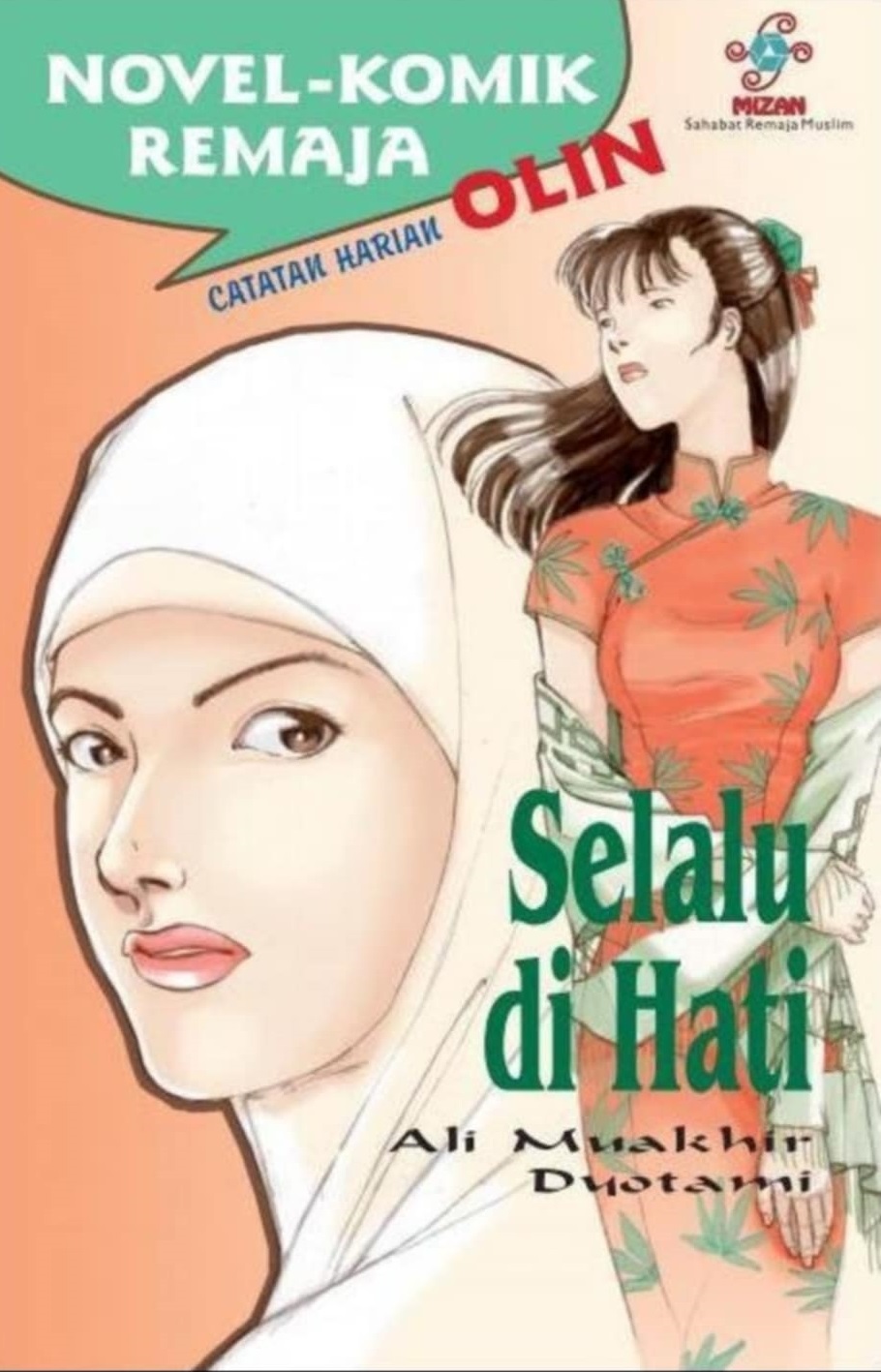 Selalu di Hati (Nomik Catatan Harian Olin #3)