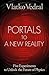 Portals to a New Reality: F...