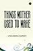 Things Mother Used to Make by Lydia Maria Gurney