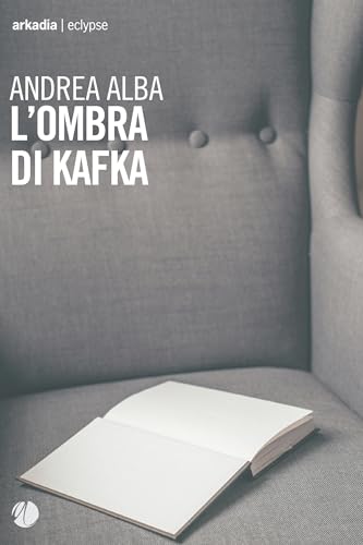 L'ombra di Kafka (Eclypse Vol. 174) (Italian Edition)