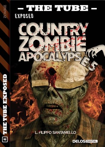 Country Zombie Apocalypse 5 (The Tube Exposed #95)