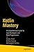 Kotlin Mastery: A Comprehen...