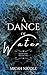 A Dance of Water (Moon Song)