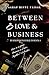Between Love & Business by Saraf Binte Faisal