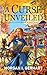 A Curse Unveiled (The Mage'...