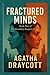 Fractured Minds by Agatha Draycott