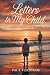 LETTERS TO MY CHILD: A FATH...
