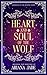 Heart And Soul Of The Wolf: Alternate Cover Edition (Guardian Of The Winter Stone)