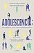 Adolescencia: cerebro en remodelación (Spanish Edition)