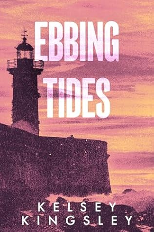 Ebbing Tides (The Lighthouse Duology Book 2)