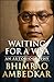 Waiting for a Visa  by B.R. Ambedkar