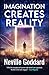 Imagination Creates Reality
