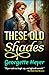 These Old Shades by Georgette Heyer These Old Shades by Georgette Heyer