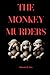 The Monkey Murders