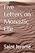 Five Letters on Monastic Life
