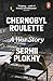 Chernobyl Roulette: A War Story