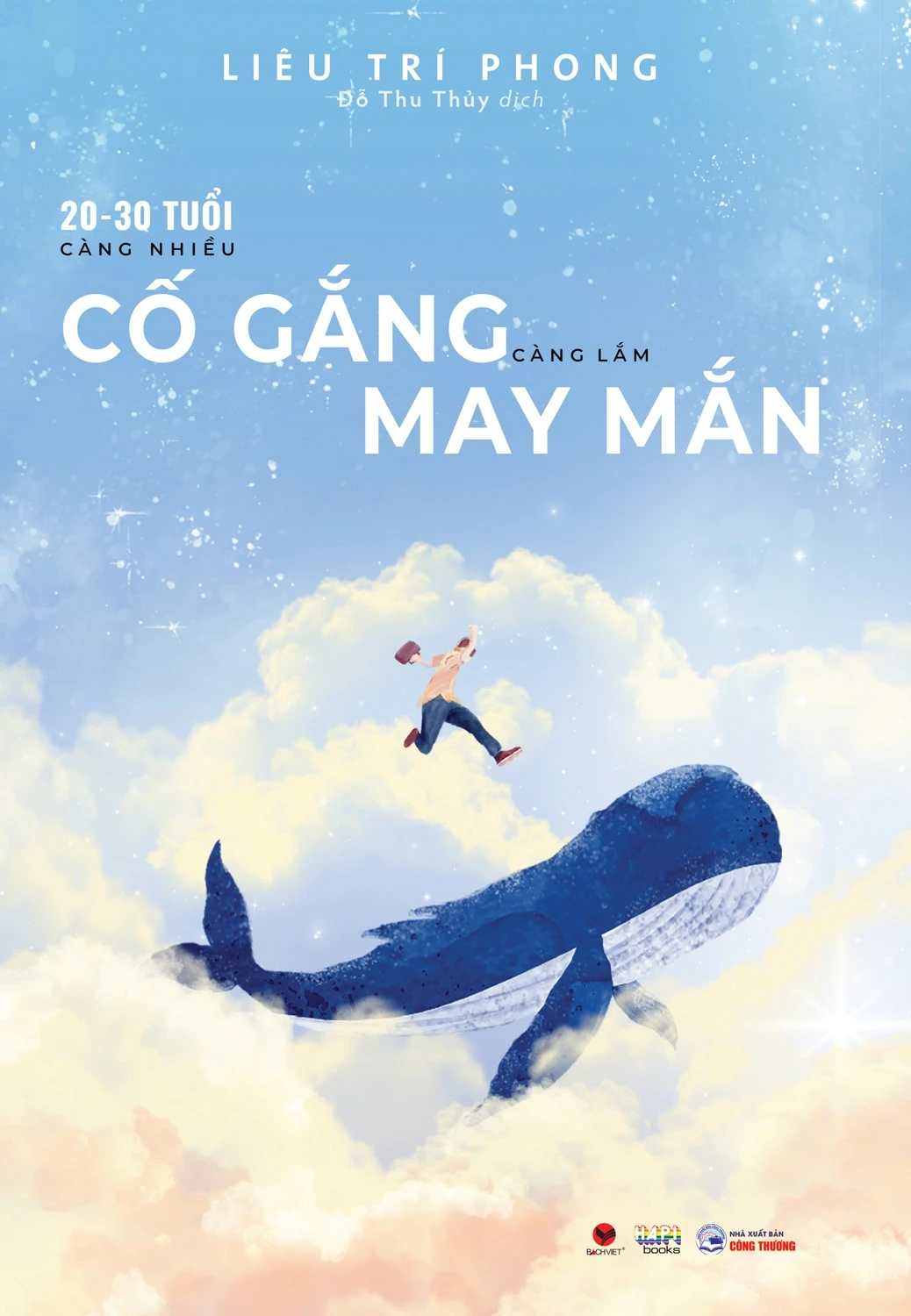 20-30 tuổi càng nhiều cố gắng càng lắm may mắn