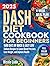 Dash Diet Cookbook for Beginners by Nicole Cobb