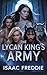 The Lycan Kings Army by Isaac Freddie
