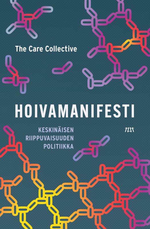 Hoivamanifesti – keskinäisen riippuvaisuuden politiikka