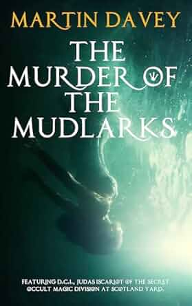 The Murder of the Mudlarks (The Black Museum, #6).
