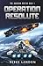 Operation Resolute (The Obsidian Sector)