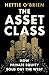 The Asset Class by Hettie O'Brien