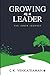 Growing as a Leader by C. K. Venkatraman