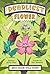 The Deadliest: Flower