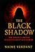 The Black Shadow: The Hidde...