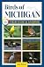 Birds of Michigan Field Gui...