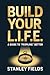 Build Your L.I.F.E. by Stanley Fields