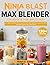 Ninja Blast Max Blender Cookbook for Beginners by ROBIN C. COLEY