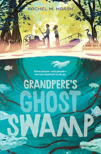 Grandpere's Ghost Swamp (Hardcover)