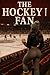 The Hockey Fan: Hockey fan ...