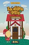 La aldea feliz - Un viaje a través de Animal Crossing by Pablo Algaba La aldea feliz - Un viaje a través de Animal Crossing by Pablo Algaba