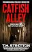 Catfish Alley by T.M. Stretton