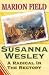 Susanna Wesley A Radical in the Rectory by Marion Field