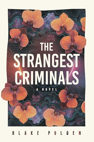 The Strangest Criminals: A Funny and Heartwarming Cosy Fantasy Mystery About Crime, Magic, and Found Family (Kindle Edition)