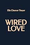 Wired Love Wired Love