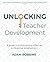 Unlocking Teacher Developme...