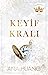 Keyif Kralı (Kings of Sin, #4)