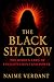 The Black Shadow by Naime Verdant