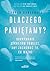 Dlaczego pamiętamy? Odkrywanie sekretów pamięci, aby zachować to, co ważne